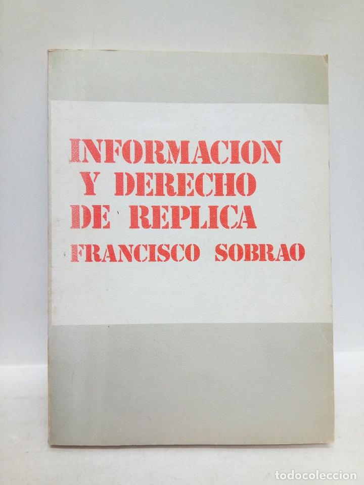 Libros: SOBRAO MARTINEZ, Francisco - Informaci&oacute;n y derecho de r&eacute;plica - Foto 1