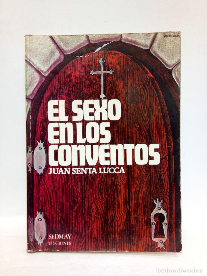 Libros: SENTA LUCCA, Juan - El sexo en los conventos - Foto 1