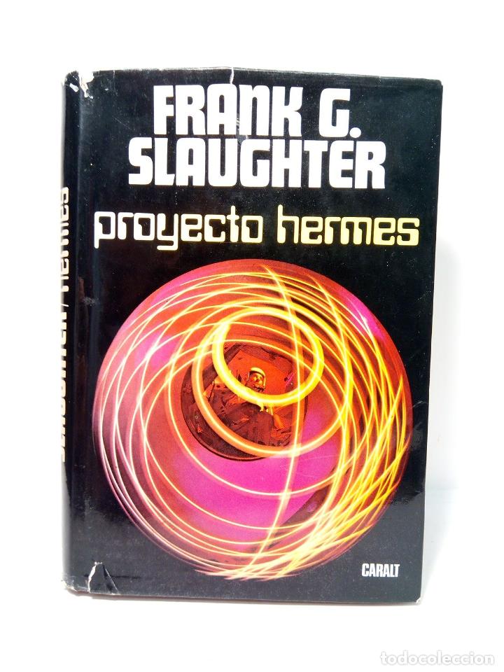 Libros: SLAUGHTER, Frank G. - Proyecto Hermes - Foto 1