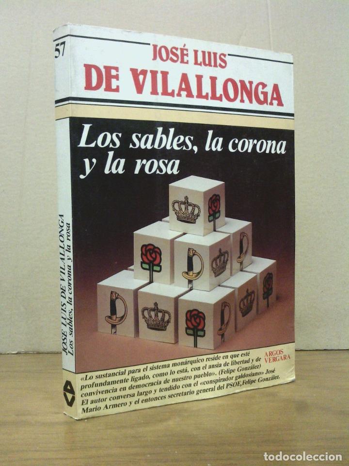 Libros: VILALLONGA, Jos&eacute; Luis de - Los sables, la corona y la rosa - Foto 1
