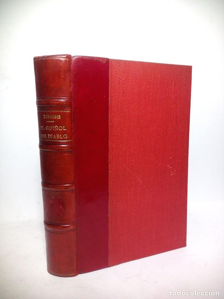 Libros: ZAMACOIS, Eduardo - El Gui&ntilde;ol del Diablo - Foto 1