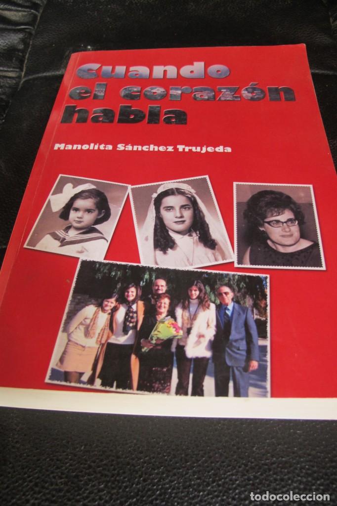 Libri di seconda mano: CUANDO EL CORAZON HABLA. MANOLITA SANCHEZ TRUJEDA