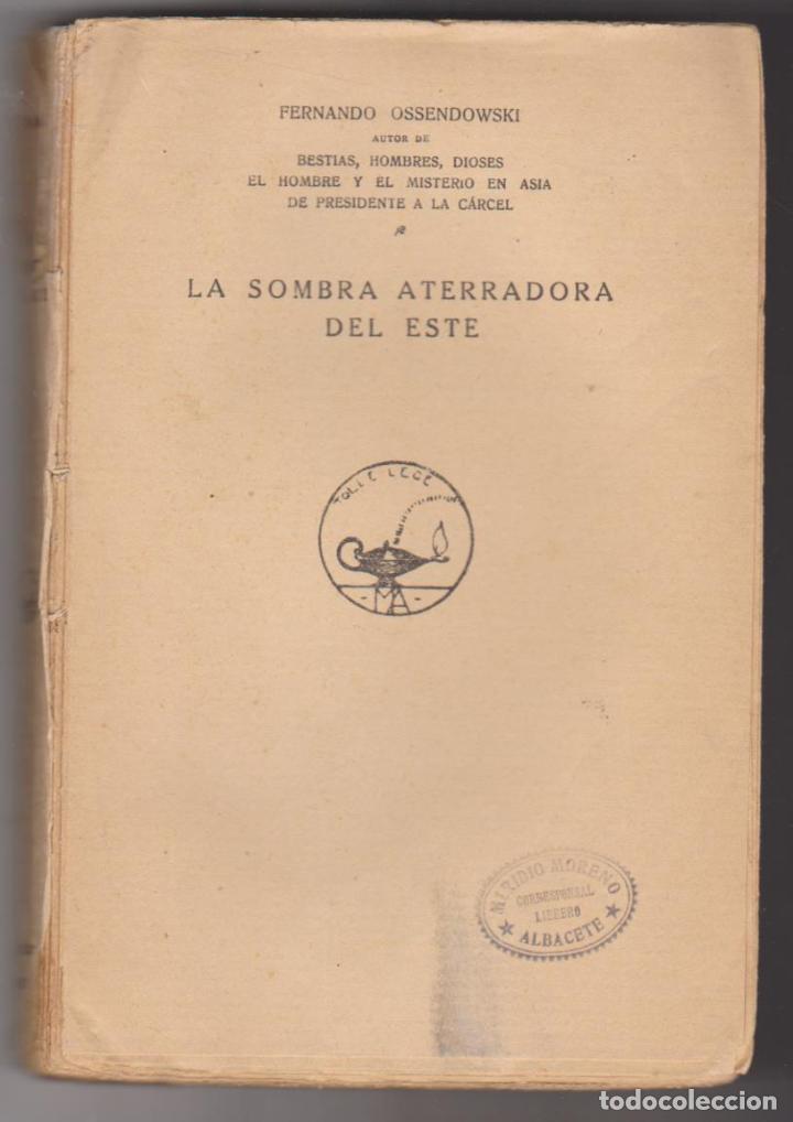 Libros: Fernando Ossendowski. La sombra aterradora del Este. Aguilar 1930? - Foto 1