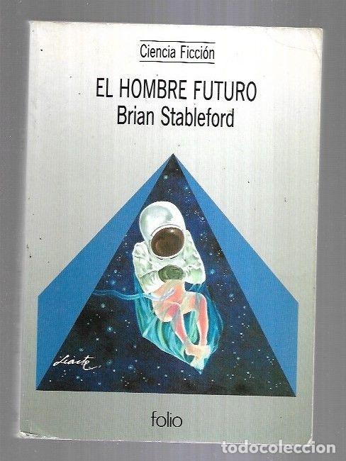 Libros: HOMBRE FUTURO - EL - STABLEFORD, BRIAN - Foto 8