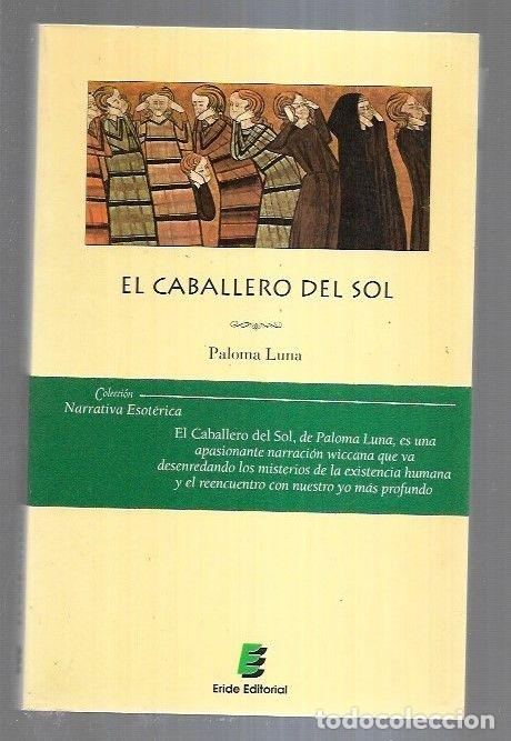 Libros: CABALLERO DEL SOL - EL - LUNA, PALOMA - Foto 5