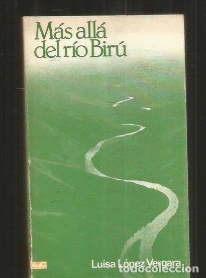 Libros: MAS ALLA DEL RIO BIRU - LOPEZ VERGARA, LUISA - Foto 1