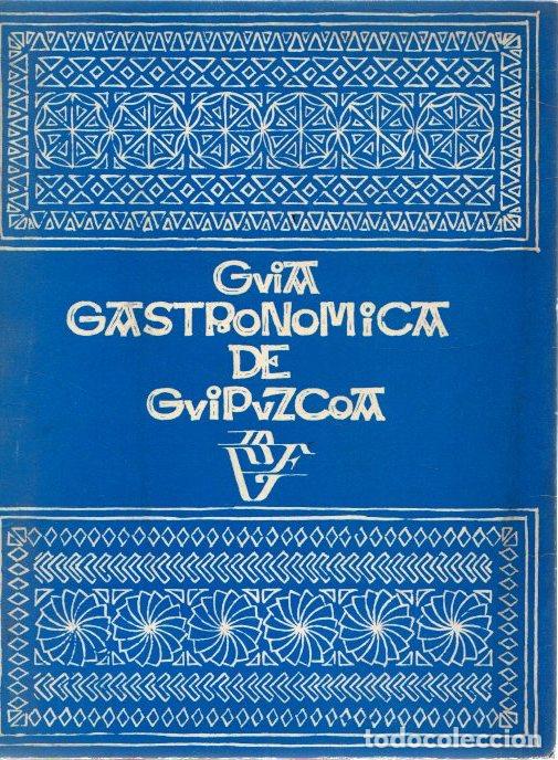 books: Gu&iacute;a gastron&oacute;mica de Guipuzcoa - NO CONSTA AUTOR