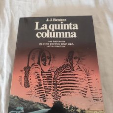 Libros: LA QUINTA COLUMNA - J. J. BENÍTEZ. Lote 208466353