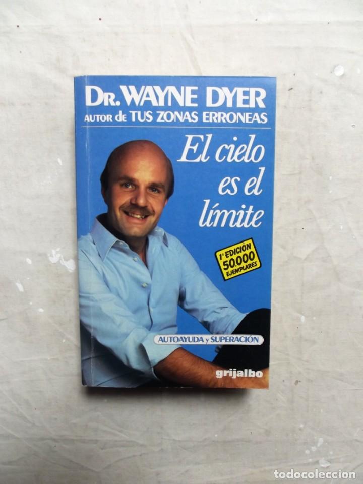 Libros: EL CIELO ES EL LIMITE POR DR. WAYNE DYER - Foto 1