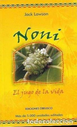 Libros: NONI EL JUGO DE LA VIDA - JACK LAWSON - Foto 1