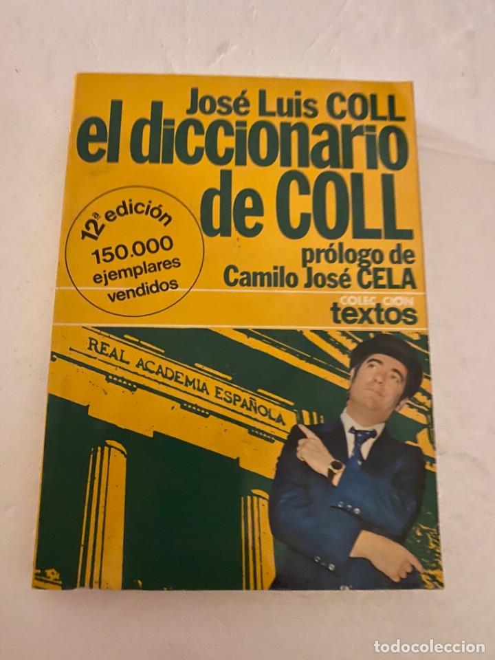 Libros: El diccionario de Coll. Jos&eacute; Luis Coll. Ed. Colecci&oacute;n Textos - Foto 1