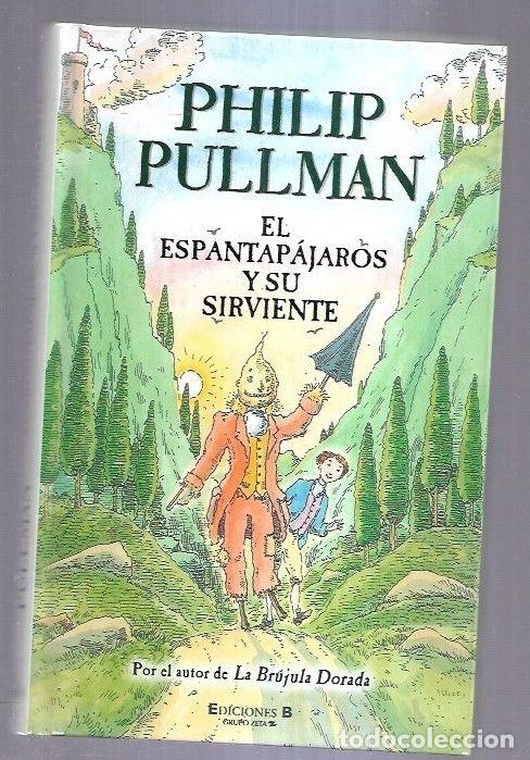 Libros: ESPANTAPAJAROS Y SU SIRVIENTE - EL - PULLMAN, PHILIP - Foto 2