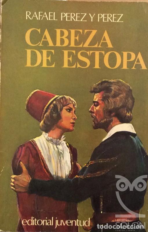 Libros: Cabeza de estopa - Rafael Pe?rez y Pe?rez - Foto 1