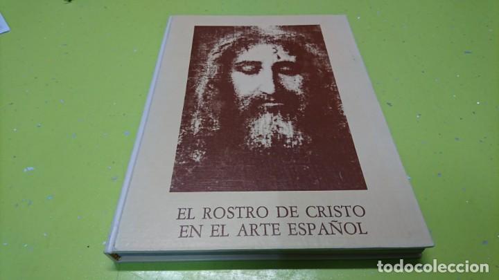 Libros: EL ROSTRO DE CRISTO EN EL ARTE ESPA&Ntilde;OL - Foto 1