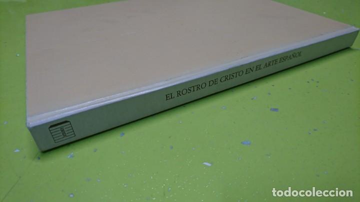 Libros: EL ROSTRO DE CRISTO EN EL ARTE ESPA&Ntilde;OL - Foto 5