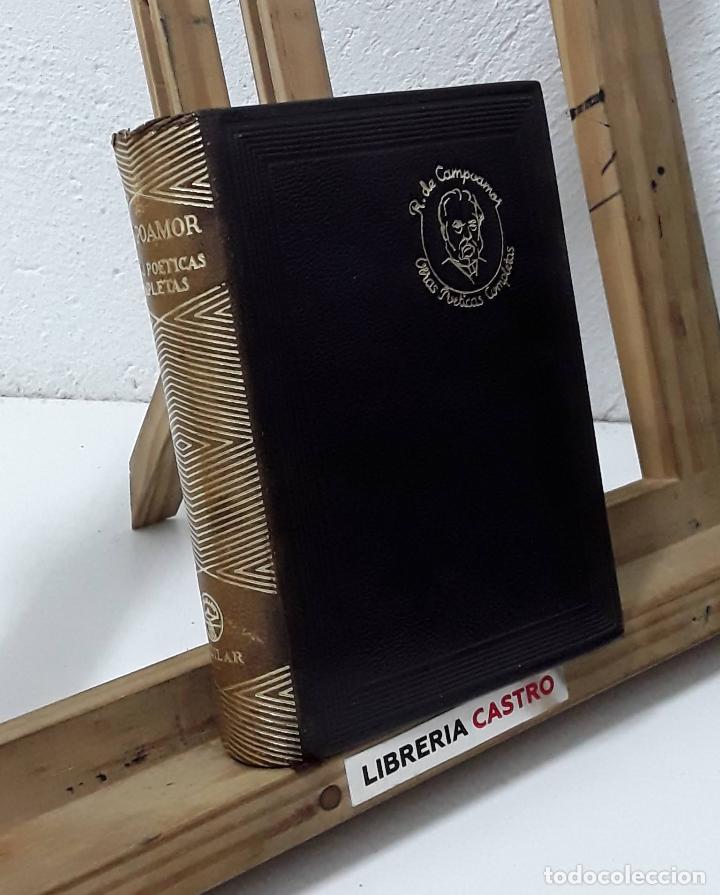Libros: Obras Po&eacute;ticas Completas - Ram&oacute;n de Campoamor - Foto 1