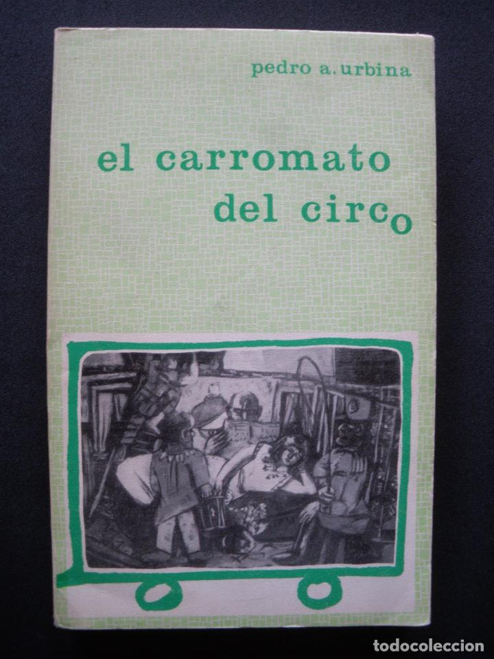 Libros: Pedro A. Urbina - El carromato del circo - Foto 1