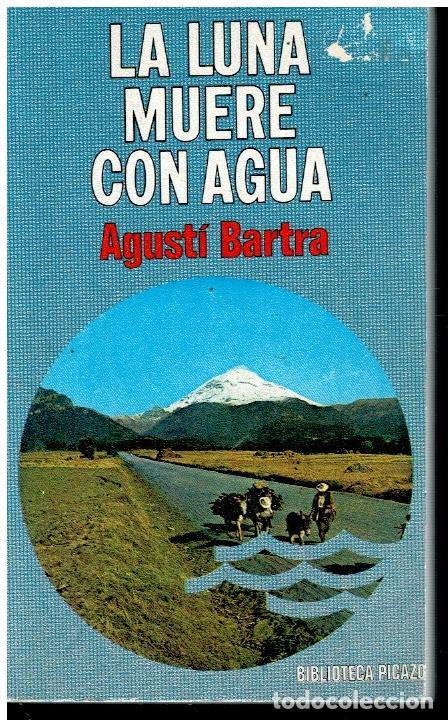 Libros: LA LUNA MUERE CON AGUA. - Foto 1