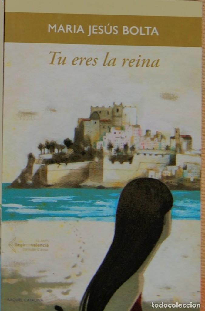 Libros: Tu eres la reina Maria Jes&uacute;s Bolta - Foto 1