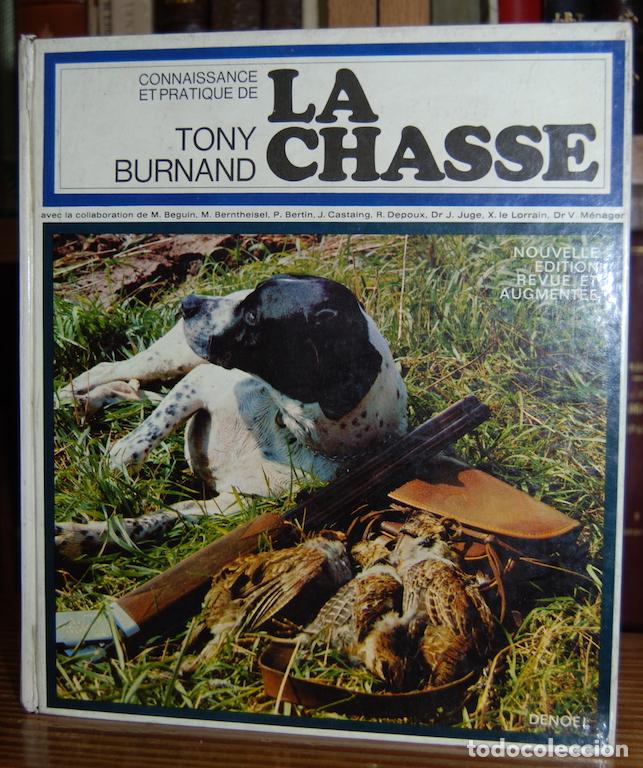 Libros: CONNAISSANCE ET PRATIQUE DE LA CHASSE - BURNAND, Tony - Foto 1