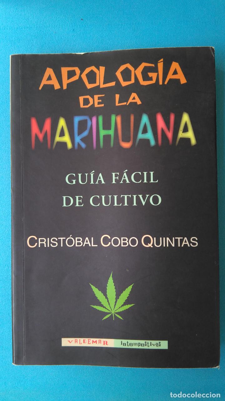 Libros: Apolog&iacute;a de la marihuana - Crist&oacute;bal Cobo Quintas