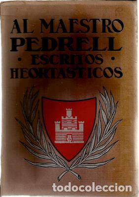Libros: Al maestro Pedrell. Escritos heort&aacute;sticos - VARIOS - Foto 1