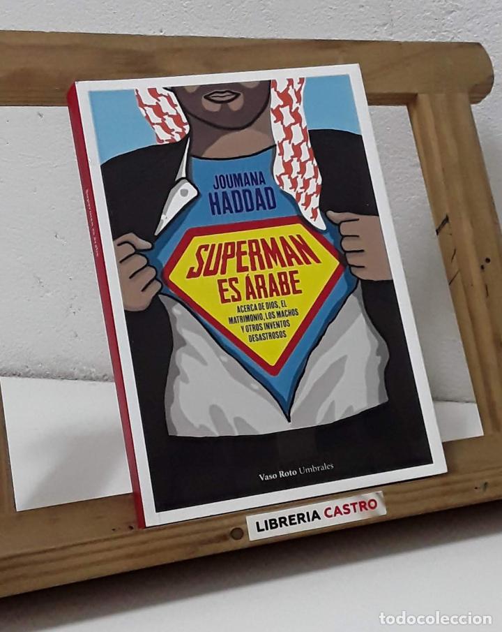 Libros: Superman es &aacute;rabe - Joumana Haddad - Foto 1