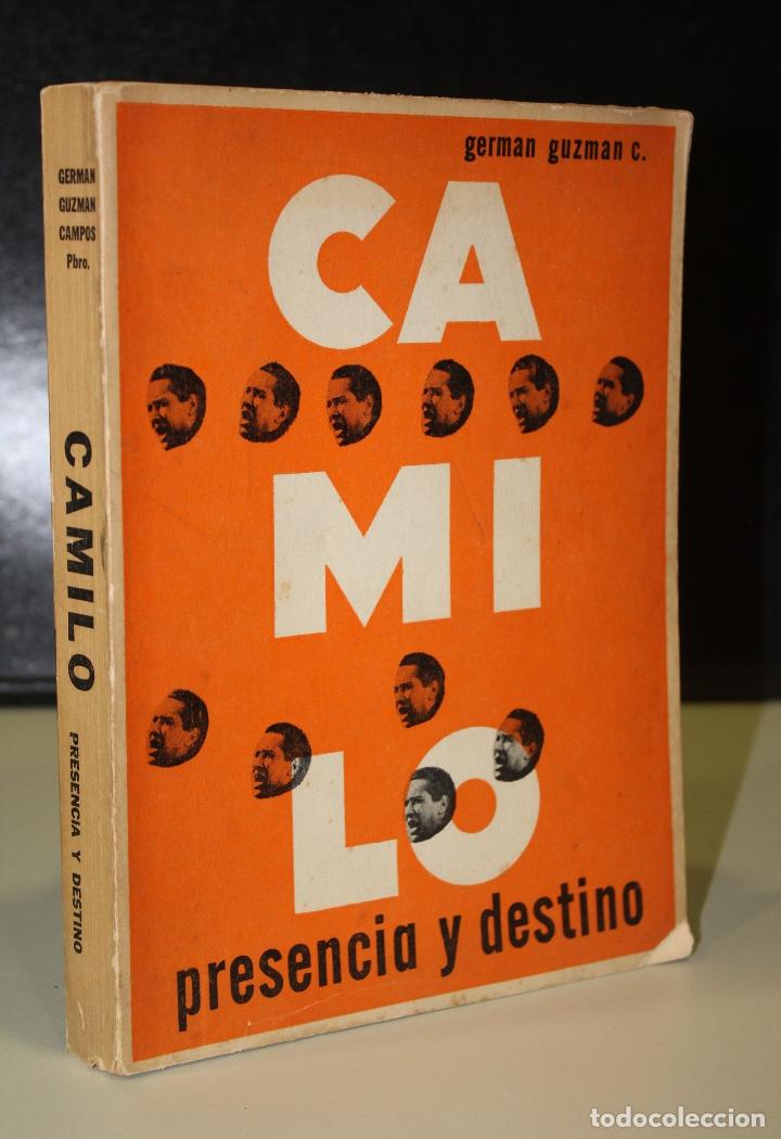 Libros: Camilo. Presencia y Destino. - Guzm&aacute;n Campos, Germ&aacute;n. - Foto 1