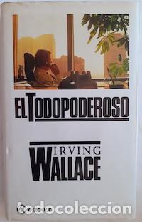 Libros: El todopoderoso - Irving Wallace - Foto 1