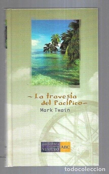 Libros: TRAVESIA DEL PACIFICO - LA - TWAIN, MARK - Foto 2