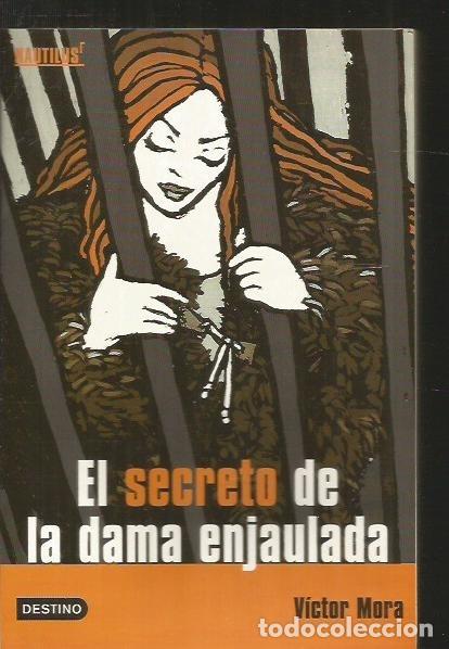 Libros: SECRETO DE LA DAMA ENJAULADA - EL - MORA, VICTOR - Foto 4