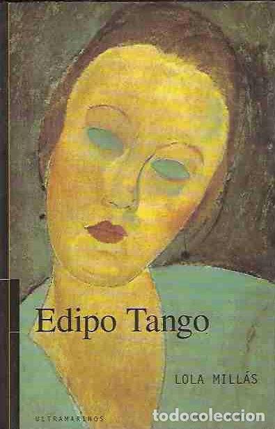 Libros: EDIPO TANGO - MILLAS, LOLA - Foto 4
