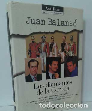 Libros: LOS DIAMANTES DE LA CORONA - BALANS&Oacute;, JUAN - Foto 1