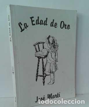 Libros: LA EDAD DE ORO - MART&Iacute;, JOS&Eacute; - Foto 1
