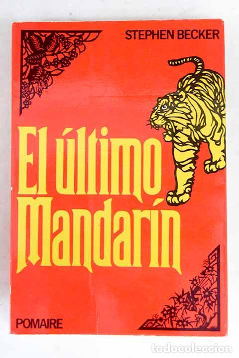 Libros: EL ULTIMO MANDARIN - STEPEHN BECKER - Foto 1