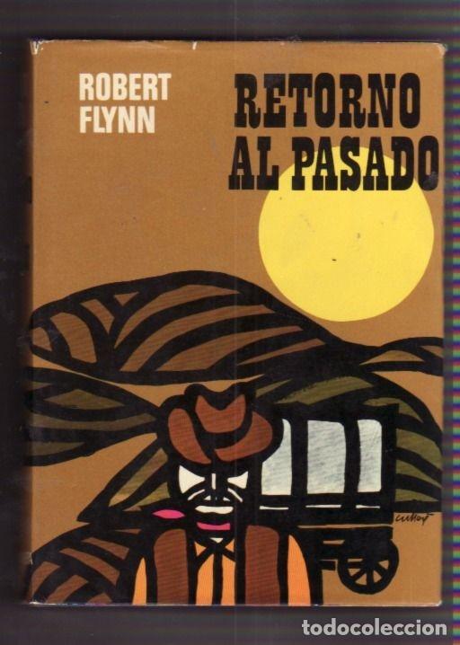 Libros: RETORNO AL PASADO - FLYNN, ROBERT - Foto 3