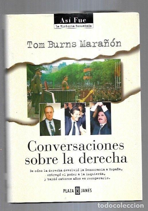 Libros: CONVERSACIONES SOBRE LA DERECHA - BURNS MARA&Ntilde;ON, TOM - Foto 5