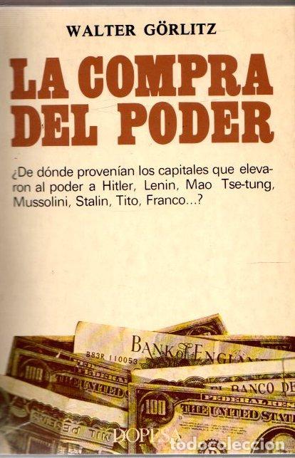 Libros: La compra del Poder - G&ouml;rlitz, Walter - Foto 1