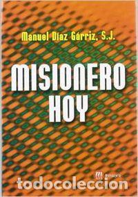 Libros: MISIONERO HOY - D&iacute;az G&aacute;rriz,Manuel - Foto 1