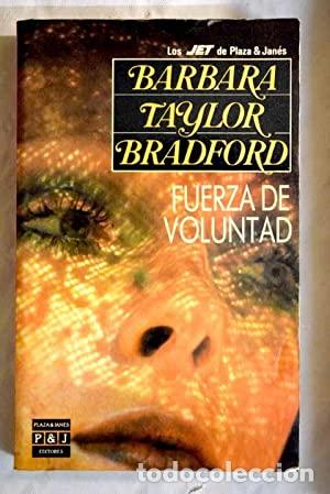 Libros: FUERZA DE VOLUNTAD - Taylor Bradford,Barbara - Foto 1
