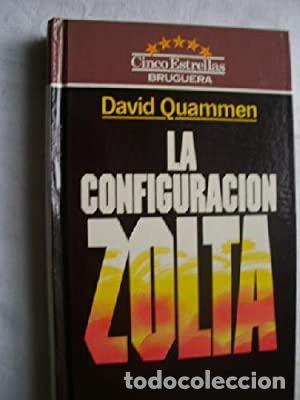 Libros: LA CONFIGURACI&Oacute;N ZOLTA - Quammen,David - Foto 1