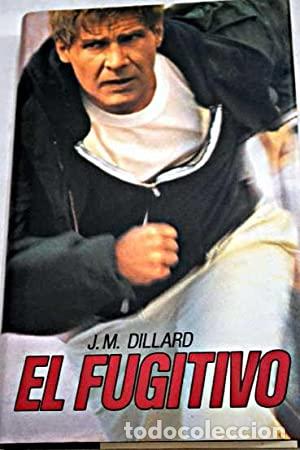 Libros: EL FUGITIVO - Dillard,J.M. - Foto 1