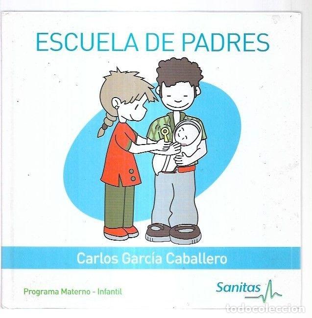 Libros: ESCUELA DE PADRES - GARCIA CABALLERO, CARLOS - Foto 8