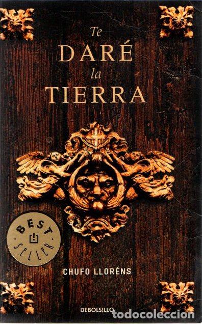 Libros: Te dar&eacute; la tierra - Llor&eacute;ns, Chufo - Foto 1