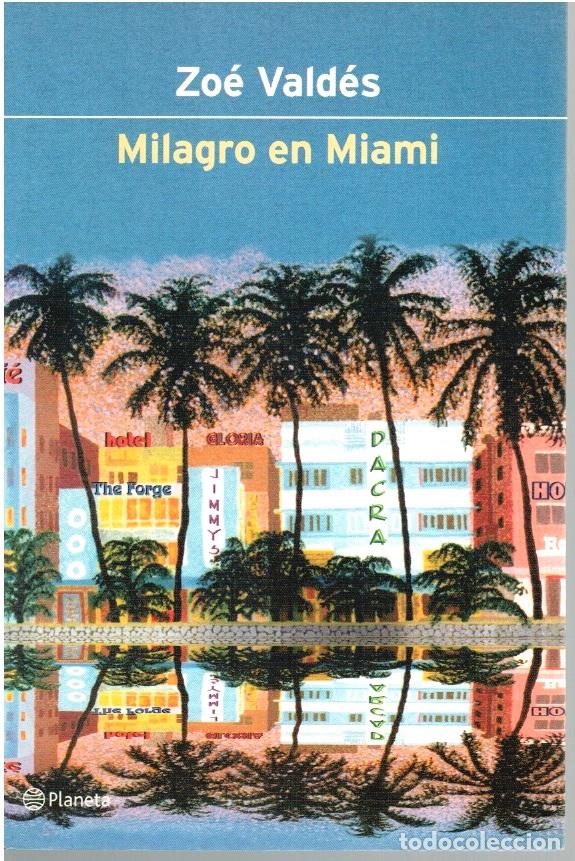 Libros: MILAGRO EN MIAMI - Zo&eacute; Vald&eacute;s - Foto 1