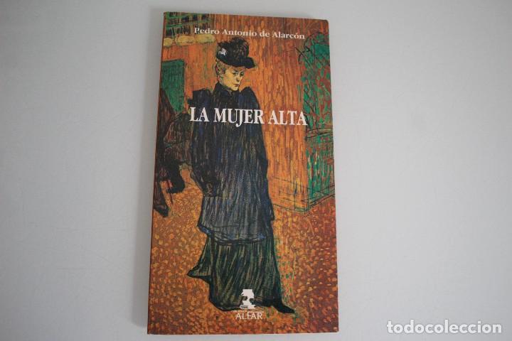 Libros: LA MUJER ALTA PEDRO ANTONIO DE ALARCON - Foto 1