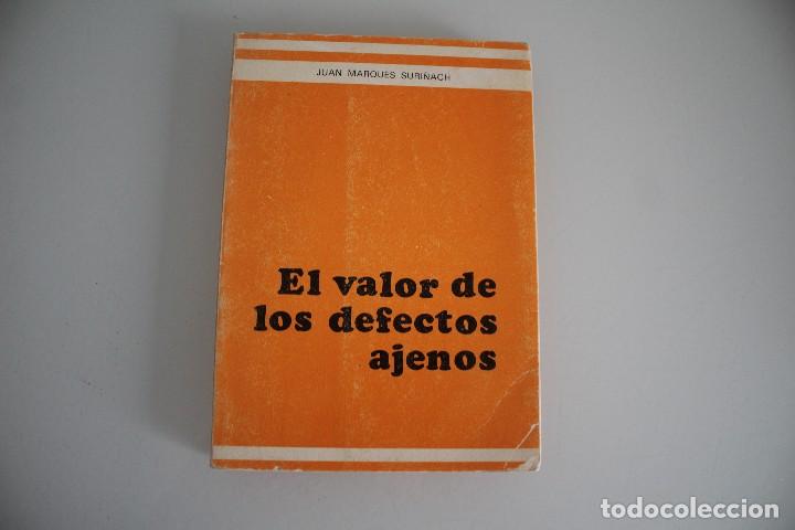 Libros: EL VALOR DE LOS DEFECTOS AJENOS JUAN MARQUES SURI&Ntilde;ACH - Foto 1