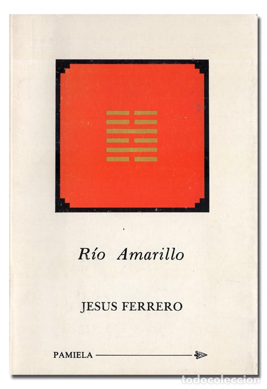 Libros: FERRERO (Jes&uacute;s).- R&iacute;o Amarillo - Foto 1