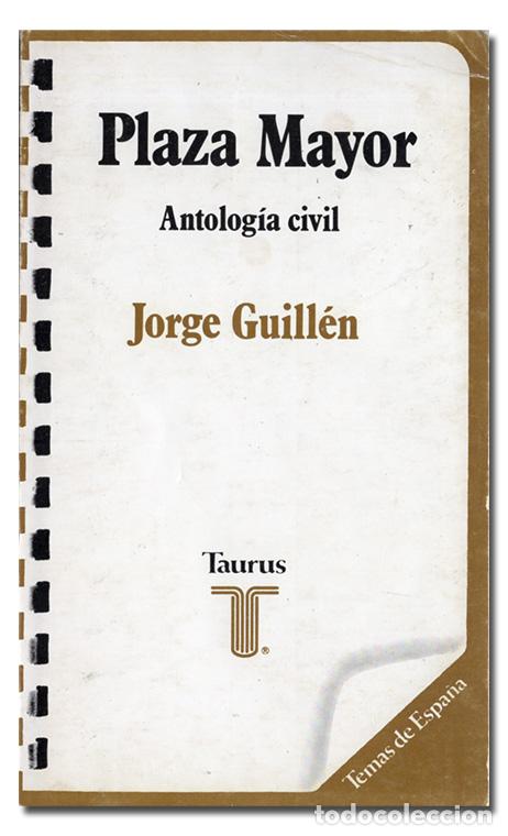 Libros: GUILL&Eacute;N (Jorge).- Plaza Mayor - Foto 1
