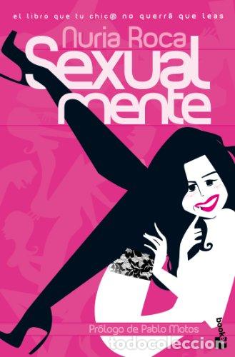 Libros: SEXUALMENTE - NURIA ROCA - Foto 1